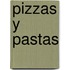 Pizzas y Pastas