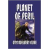 Planet of Peril door Otis Adelbert Kline