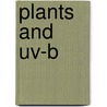 Plants And Uv-B door Onbekend