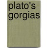 Plato's Gorgias by Plato Plato
