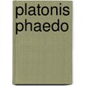 Platonis Phaedo door William Duguid Geddes