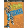 Playing Forward by Jake Maddox