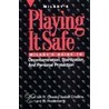 Playing It Safe door Sheldon R. Chesky