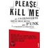 Please Kill Me!