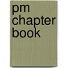 Pm Chapter Book by Unknown