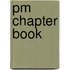 Pm Chapter Book