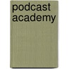 Podcast Academy door Ryan Ireland