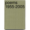 Poems 1955-2005 by Anne Stevenson