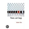 Poems And Songs door Andrew Glass