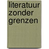 Literatuur zonder grenzen door Coenen