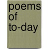 Poems Of To-Day door Authors Various