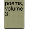 Poems, Volume 3 by Matthew Arnold