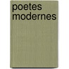 Poetes Modernes door . Anonymous