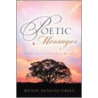 Poetic Messages by Milton Anthony Green
