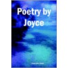 Poetry By Joyce door Joyce Ann Geyer