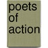 Poets of Action