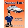 Policeman Bobby door Steve van der Merwe