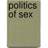 Politics Of Sex door Jan Austen