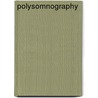 Polysomnography door Lawrence J. Epstein