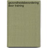 Gezondheidsbevordering door training