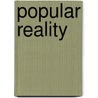 Popular Reality door Williams John Hartley