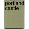Portland Castle door Onbekend