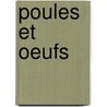 Poules Et Oeufs door Eug ne Gayot