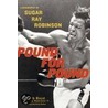 Pound For Pound door Ray Robinson