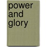 Power and Glory by Michael Knight