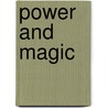 Power and Magic by Clinton E. Arnold