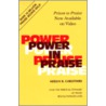 Power in Praise by Merlin R. Carothers