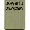 Powerful Pawpaw by Polly Alakija