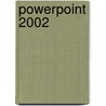 Powerpoint 2002 by Timothy J. O'Leary