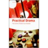 Practical Drama door David Chadderton