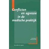 Conflicten en agressie in de medische praktijk door G. Schuur