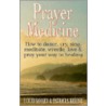 Prayer Medicine door Patricia H. Berne