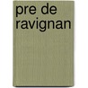 Pre de Ravignan by Poujoulat