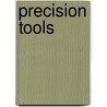 Precision Tools by Victor P. Whitney