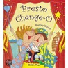 Presto Change-O by Audrey Wood
