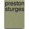 Preston Sturges door Preston Sturges