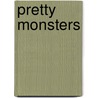 Pretty Monsters door Kelly Link
