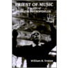 Priest Of Music door William R. Trotter