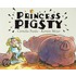 Princess Pigsty