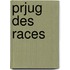 Prjug Des Races