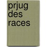 Prjug Des Races by Jean Finot