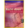 Recht doen door Onbekend