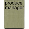 Produce Manager by Vivienne Brown