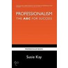 Professionalism by Susie Kay