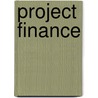 Project Finance by Graham Vinter