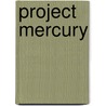 Project Mercury door John E. Catchpole